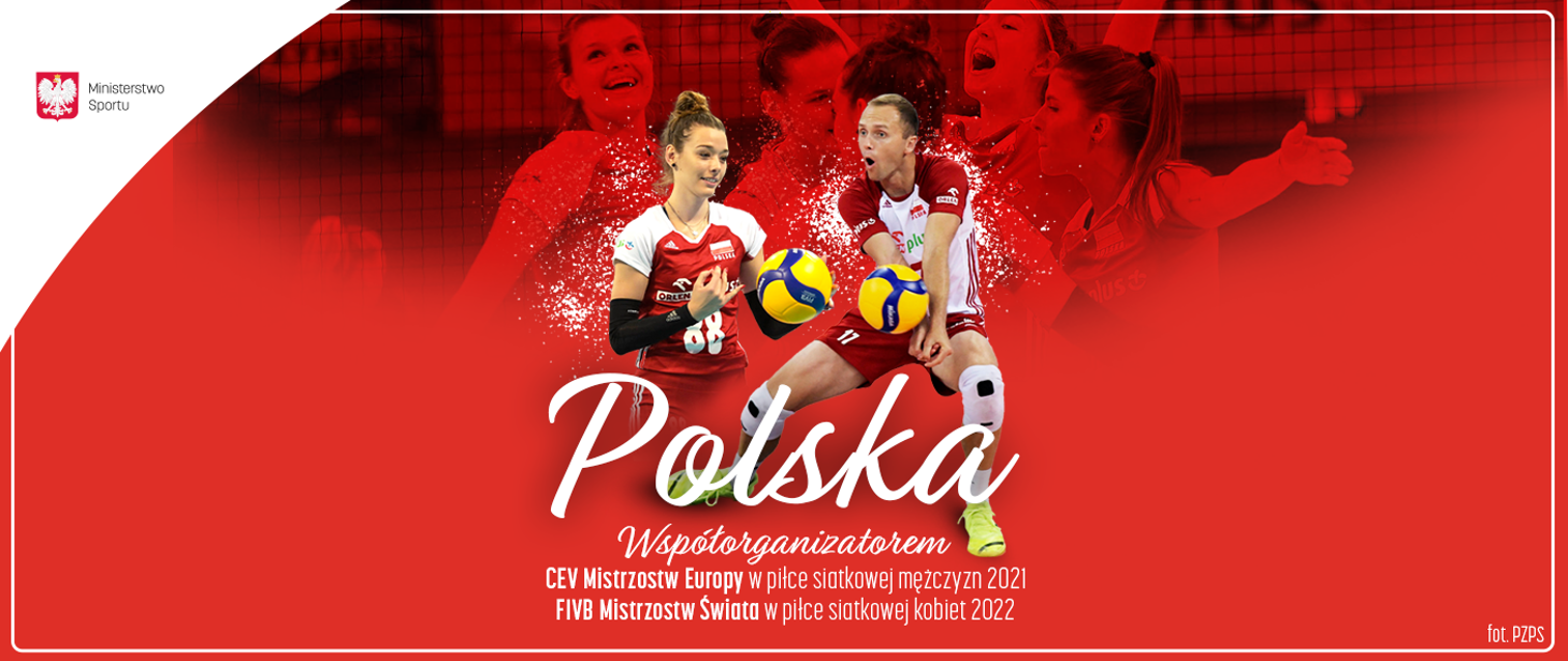 Siatkarskie Mistrzostwa Europy 2021 i Mistrzostwa Świata 2022 odbędą się między innymi w Polsce! Ministerstwo SPortu