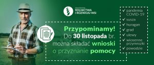 Przypominamy! Do 30 listopada br. można składać wnioski o przyznanie pomocy Ministerstwo Rolnictwa i Rozwoju Wsi