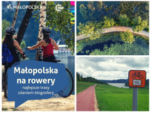 Małopolska pl Blogerzy docenili małopolskie trasy rowerowe