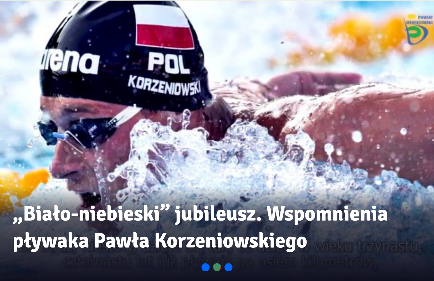 „Biało-niebieski” jubileusz. Wspomnienia pływaka Pawła Korzeniowskiego Unia Oświęcim