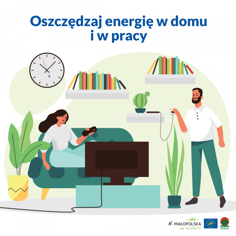 Małopolskie wyzwanie 2022- Tydzień dla klimatu! Dzień 1. Oszczędzaj energię malopolska pl