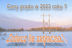 Polska Energia Podwyżki rachunków za prąd w 2023 r. dla gospodarstw domowych. Jest decyzja URE info oswiecim info malopolska