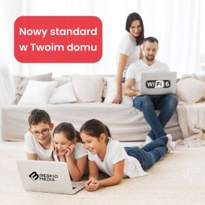 WiFi 6 nowy-standard-w-twoim-domu Beskid Media Info Oswiecim Info Malopolska Info Slask