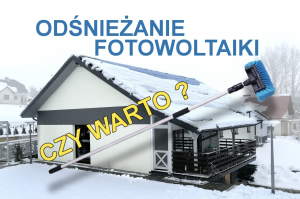 Polska Energia Odśnieżanie paneli fotowoltaicznych. Sprawdź, czy warto? Info Oświęcim info malopolska info polska Porady Eksperta