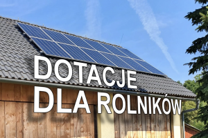 Polska Energia Fotowoltaika dla rolnika – sprawdź info oswiecim info malopolska info polska dotacje